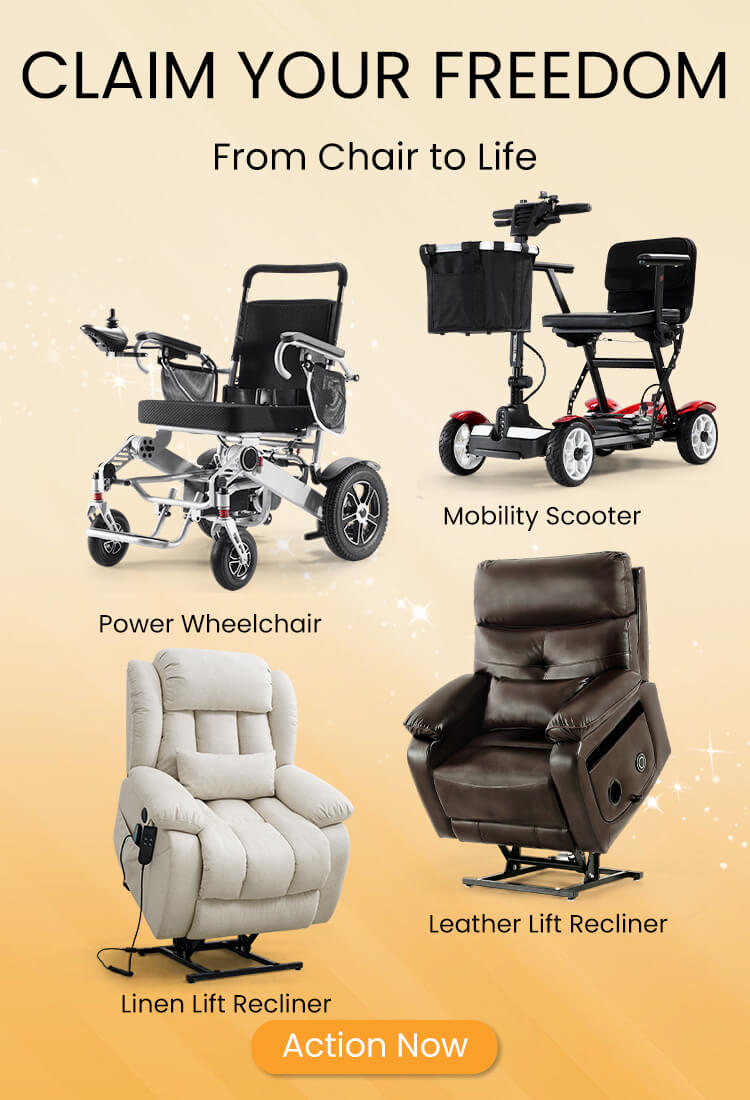 Claim your freedom, from chair to life, with ASJMREYE power wheelchair, mobility scooter, lift recliner